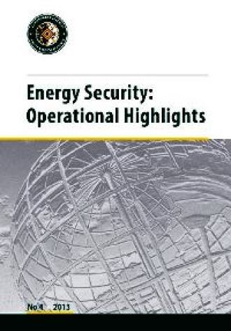 "Energy Security: Operational Highlights" No 4.