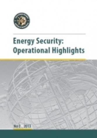 Energy Security: Operational Highlights